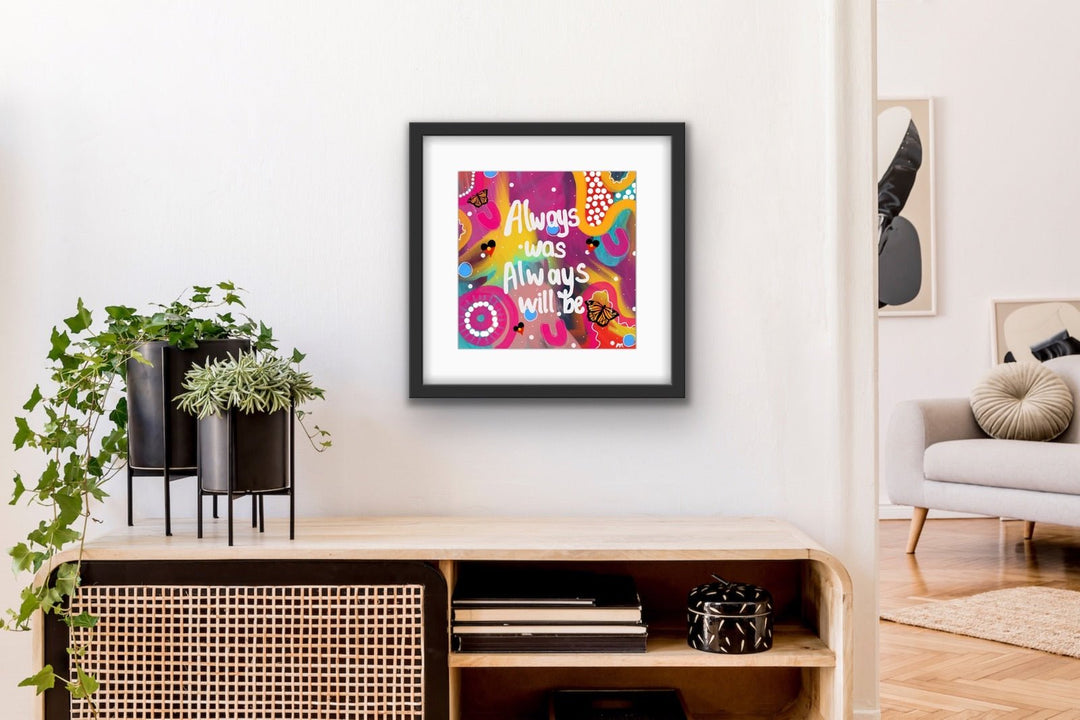 Always Was Always Will Be Art Print,Prints,Mulganai,Always Was Always Will Be Indigenous art prints