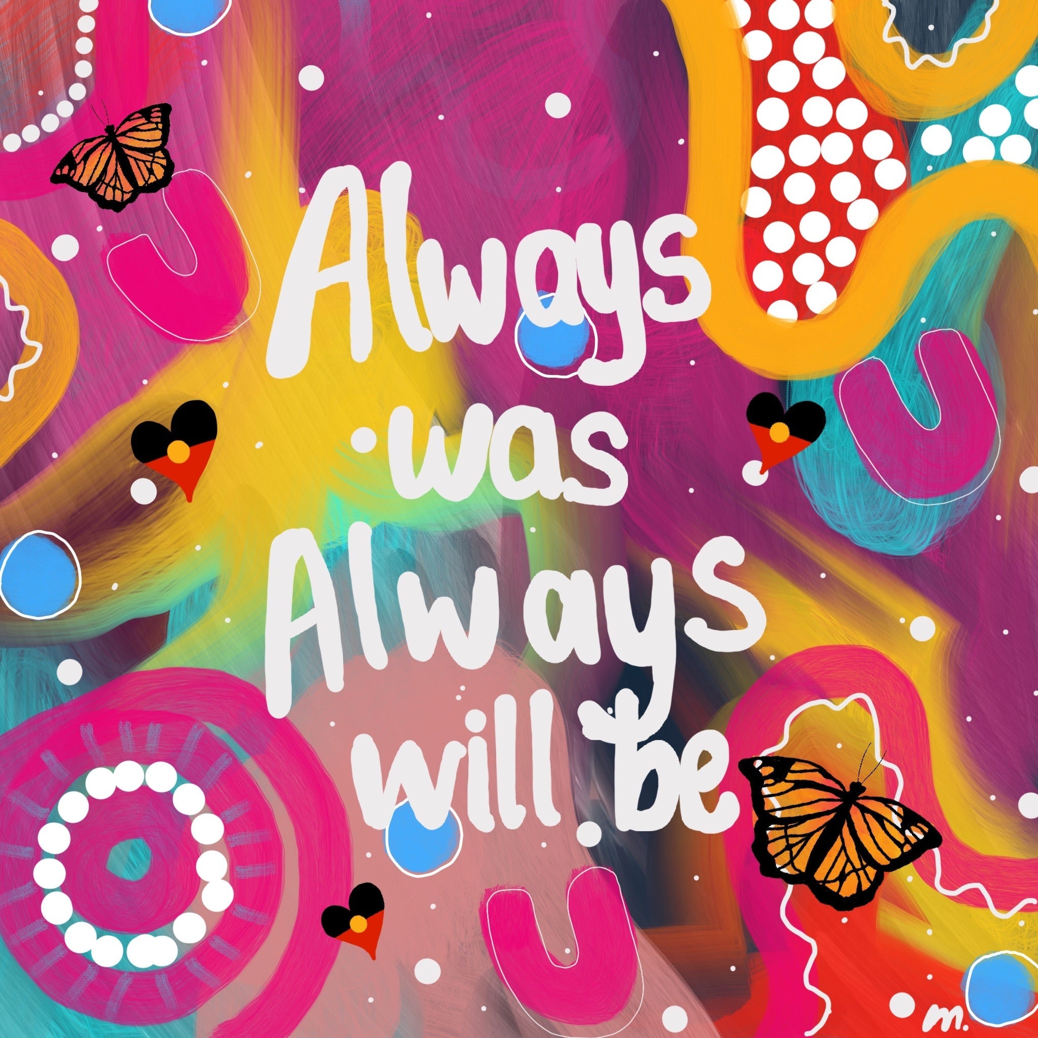 Always Was Always Will Be Indigenous art prints Mulganai