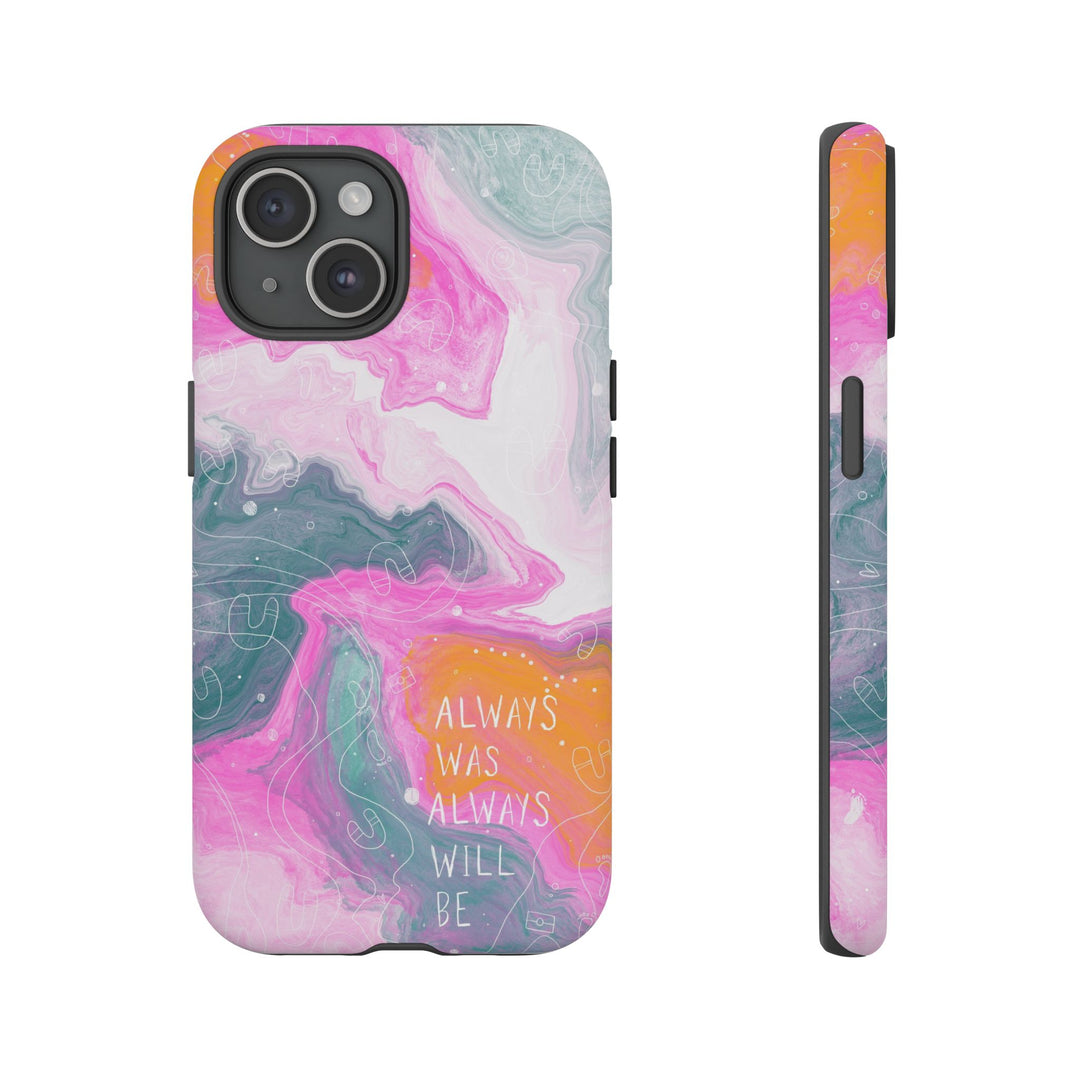 Premium Phone Case - Always Was Always Will Be 2024
