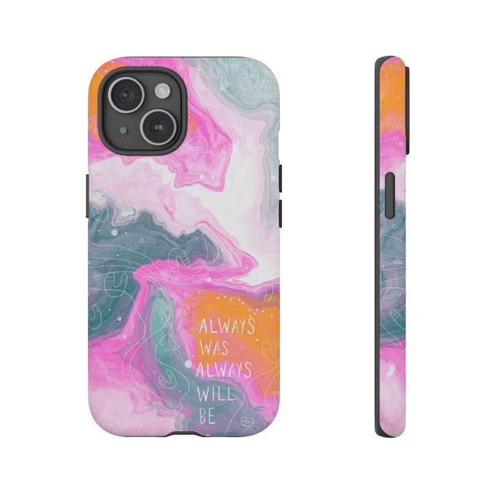 Premium Phone Case - Always Was Always Will Be 2024