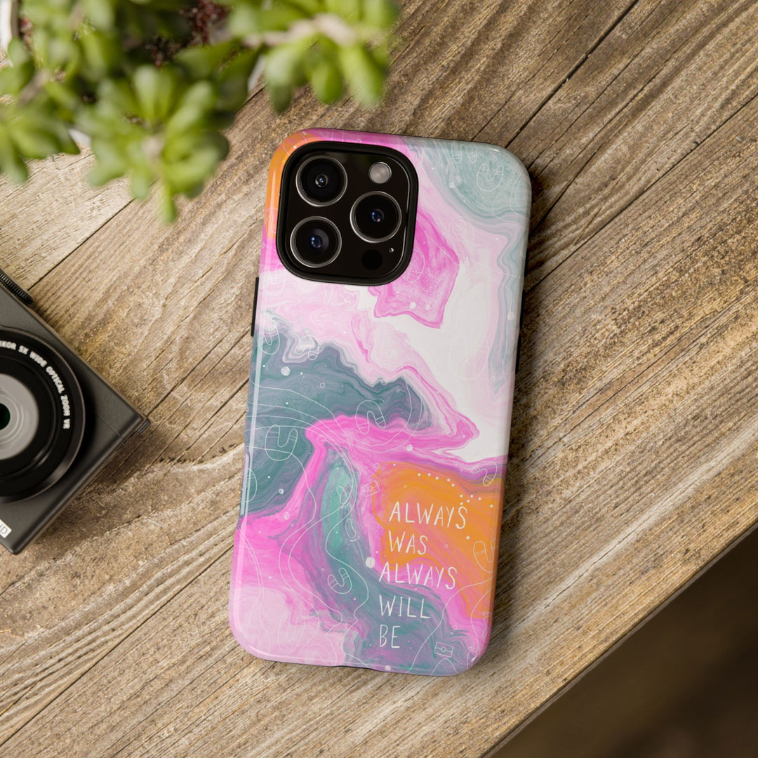 Premium Phone Case - Always Was Always Will Be 2024