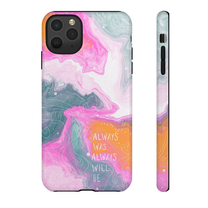 Premium Phone Case - Always Was Always Will Be 2024