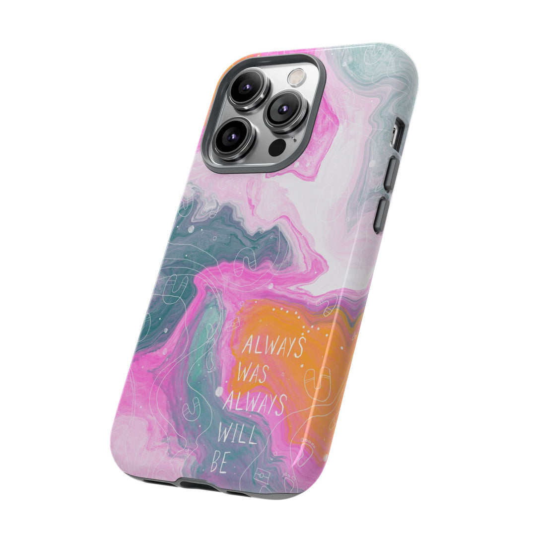 Premium Phone Case - Always Was Always Will Be 2024