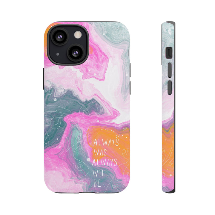 Premium Phone Case - Always Was Always Will Be 2024