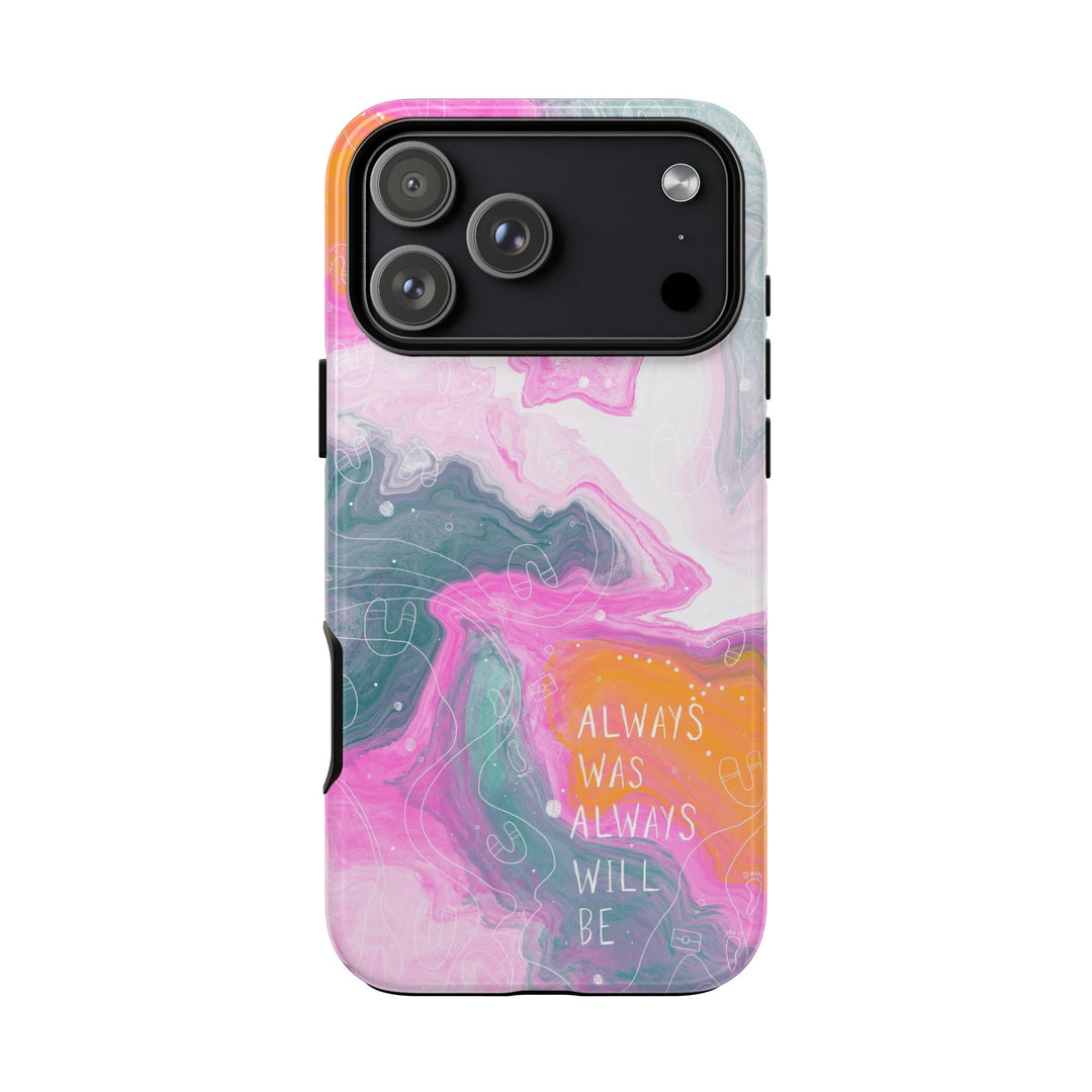 Premium Phone Case - Always Was Always Will Be 2024