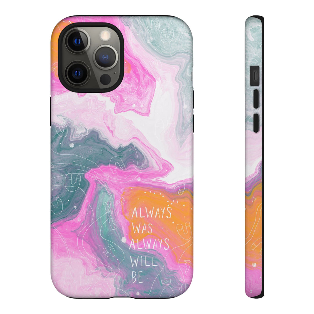 Premium Phone Case - Always Was Always Will Be 2024