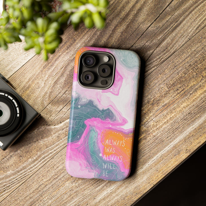 Premium Phone Case - Always Was Always Will Be 2024
