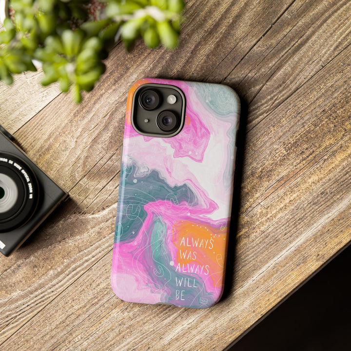Premium Phone Case - Always Was Always Will Be 2024