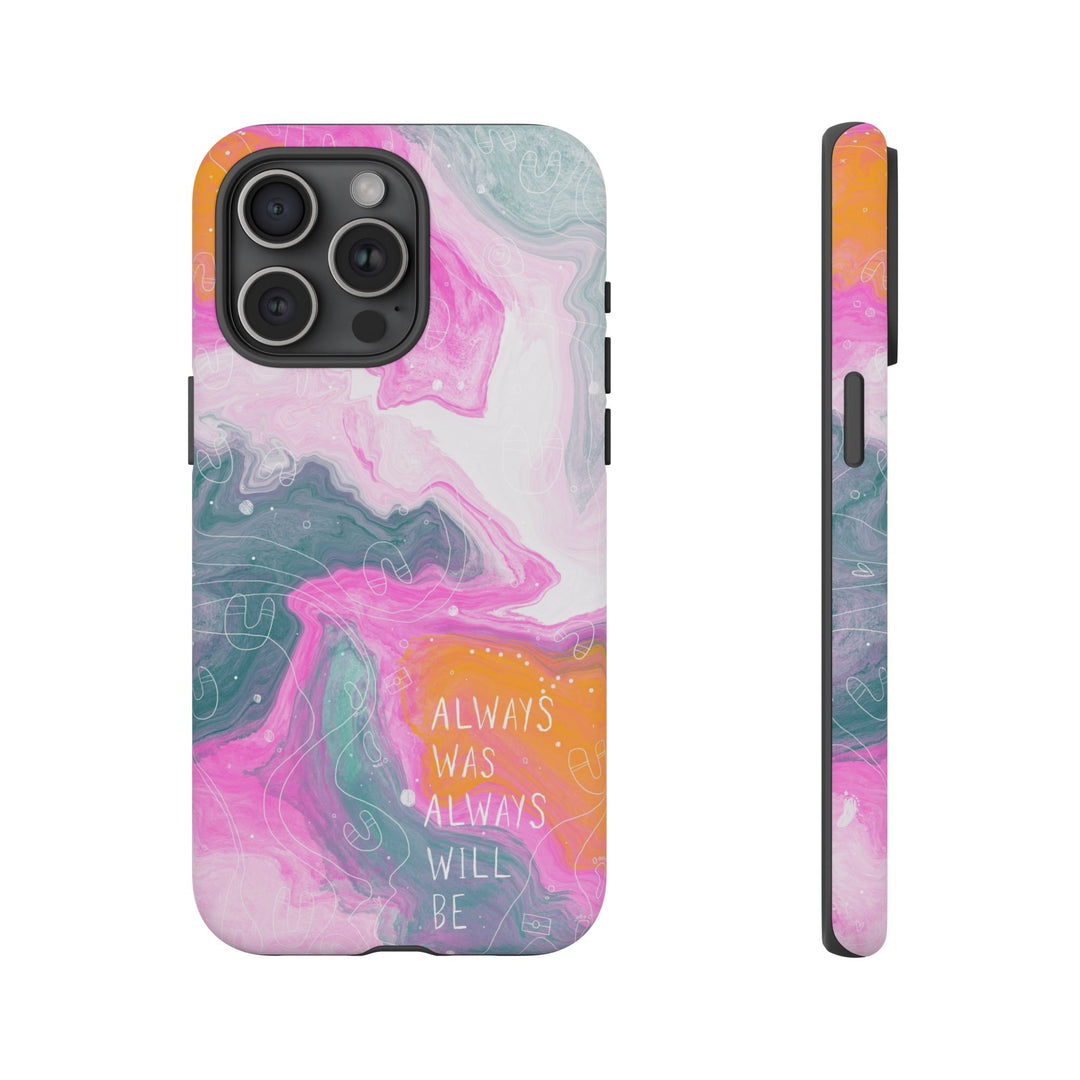 Premium Phone Case - Always Was Always Will Be 2024