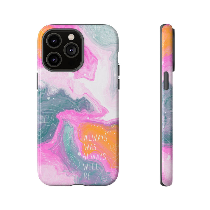 Premium Phone Case - Always Was Always Will Be 2024
