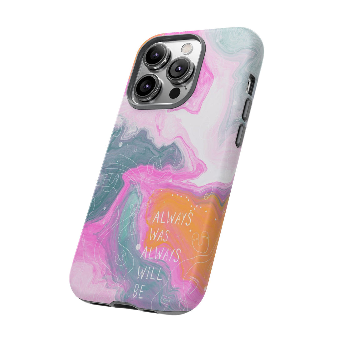 Premium Phone Case - Always Was Always Will Be 2024